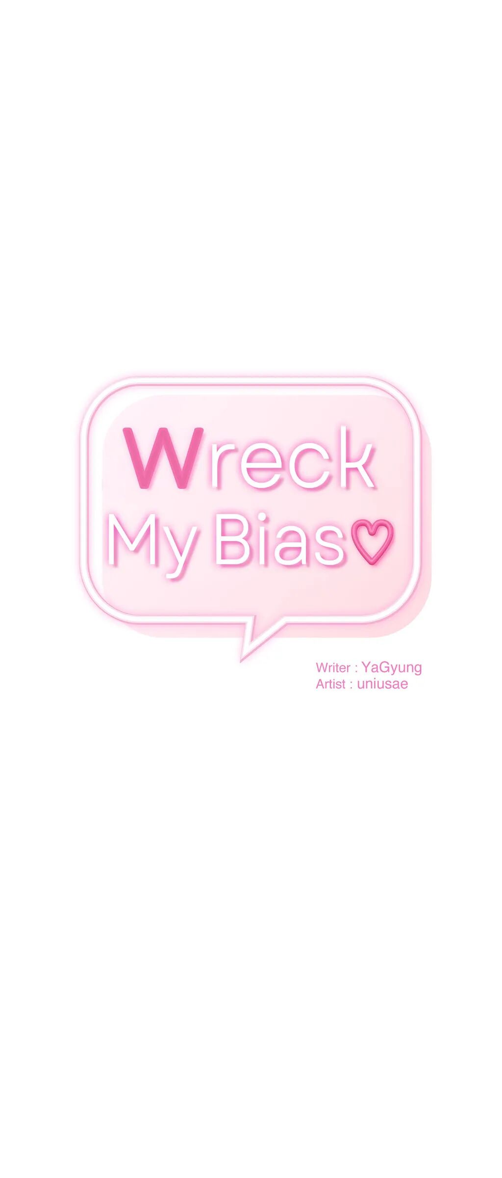 Wreck My Bias Chapter 58 - Page 0